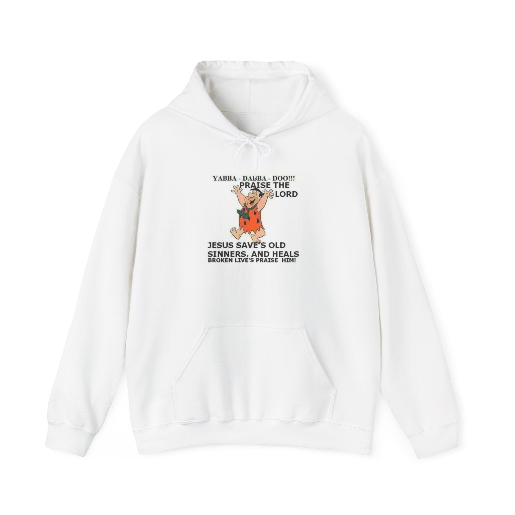YABBA DABBA DOO PRAISE THE LORD Hooded Sweatshirt