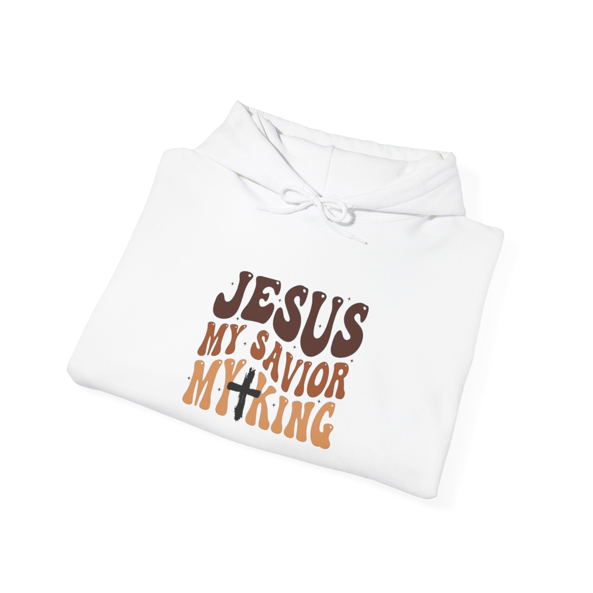 Jesus My Savior My King Hooded Sweatshirt