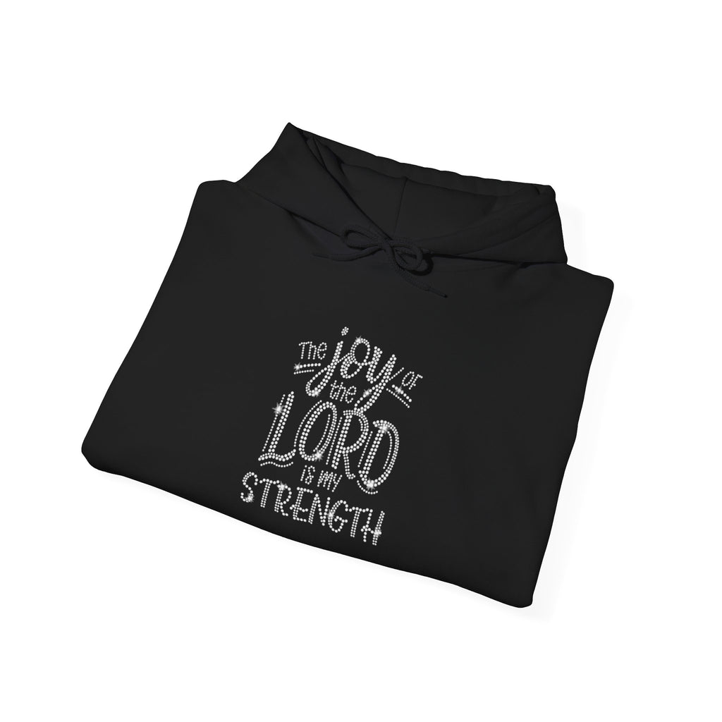 The Joy Of The Lord Is My Strength Hooded Sweatshirt