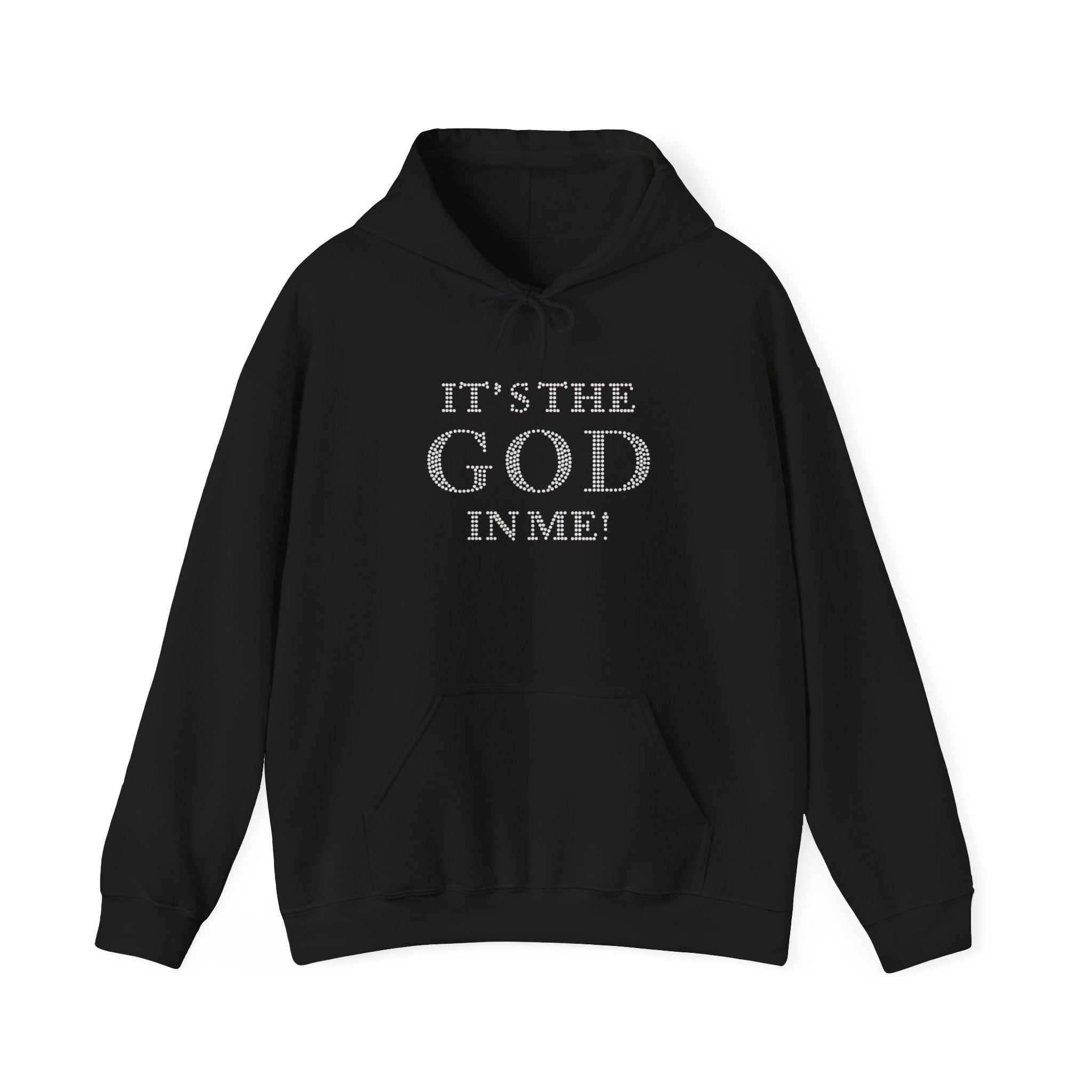 It’s The God In Me Hooded Sweatshirt