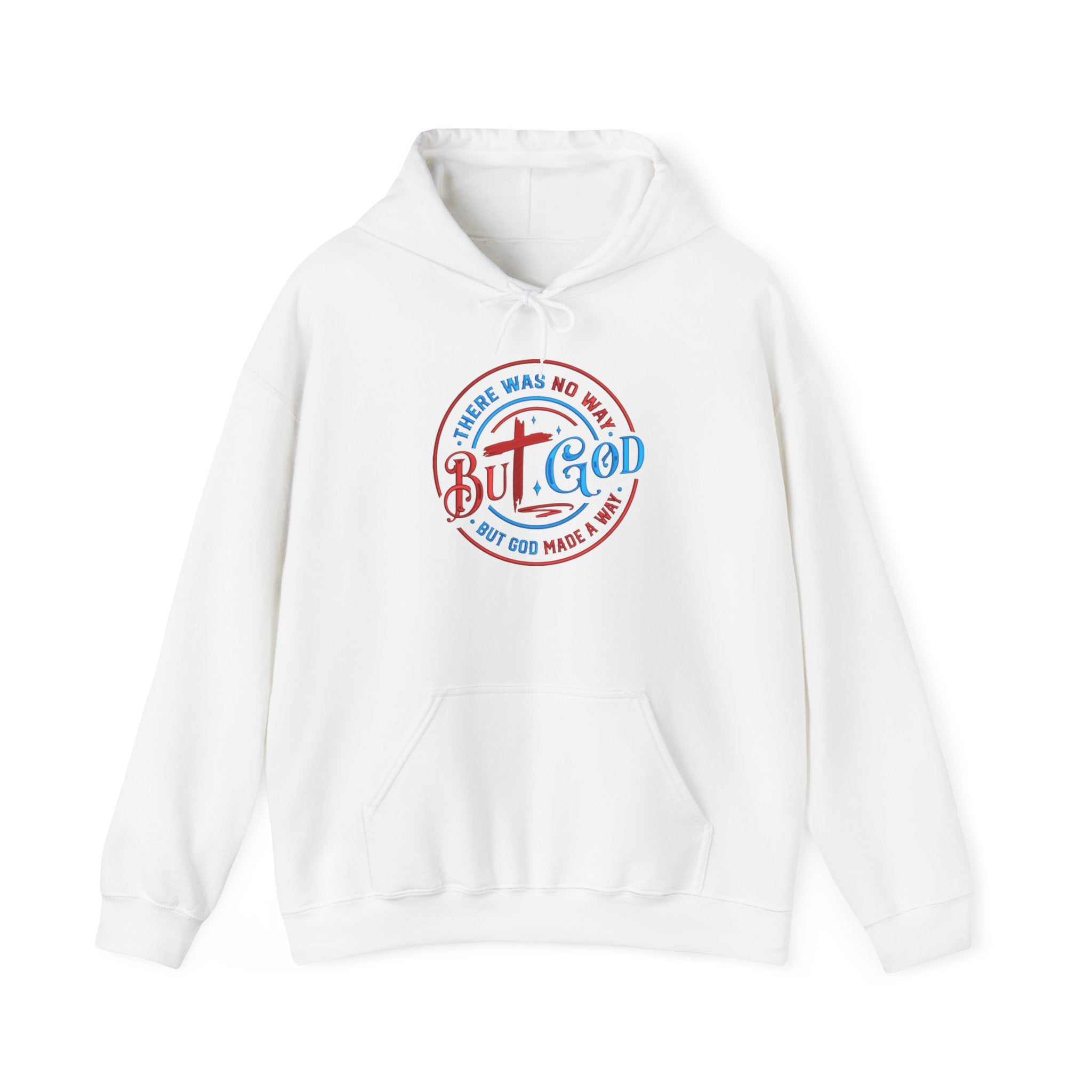 There’s No Way But God Hooded Sweatshirt